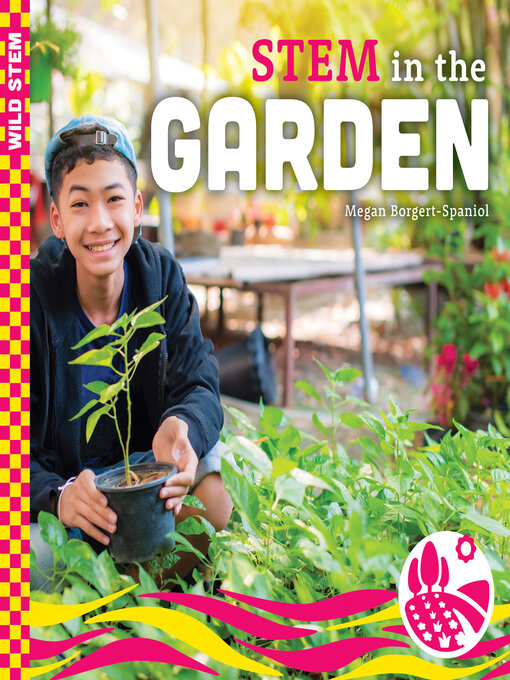 Title details for STEM in the Garden by Megan Borgert-Spaniol - Available